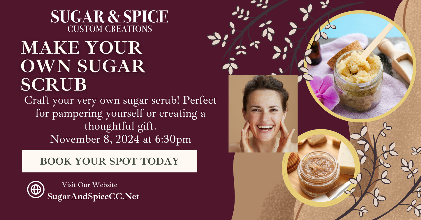 Make Your Own Sugar Scrub Class
